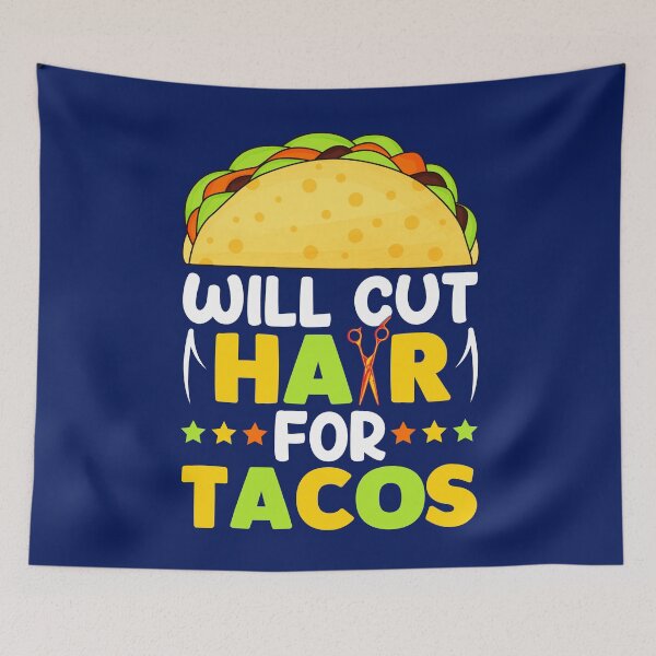 Item preview, Will Cut Hair For Tacos Funny Hair Stylist Gift  designed and sold by TrenddyArts.