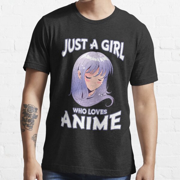  Just A Girl Who Loves Anime Gifts for Teen Girls Anime