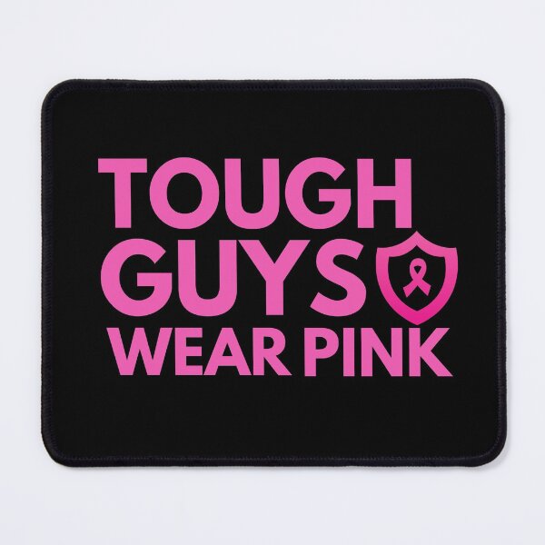 Item preview, Tough Guys Wear Pink designed and sold by AwarenessCloud.