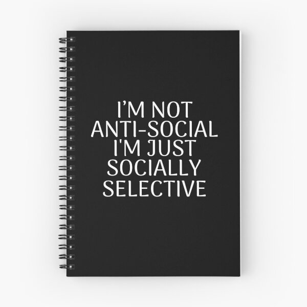 Item preview, I am not antisocial I am socially selective designed and sold by ni3ma.