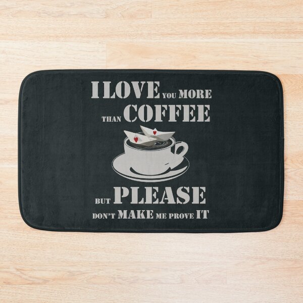 Item preview, I love You More Than Coffee designed and sold by Altan-HK.