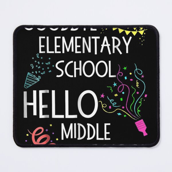 Item preview, Hello Middlechool Graduation Elementarychool designed and sold by Sayfullahsel.