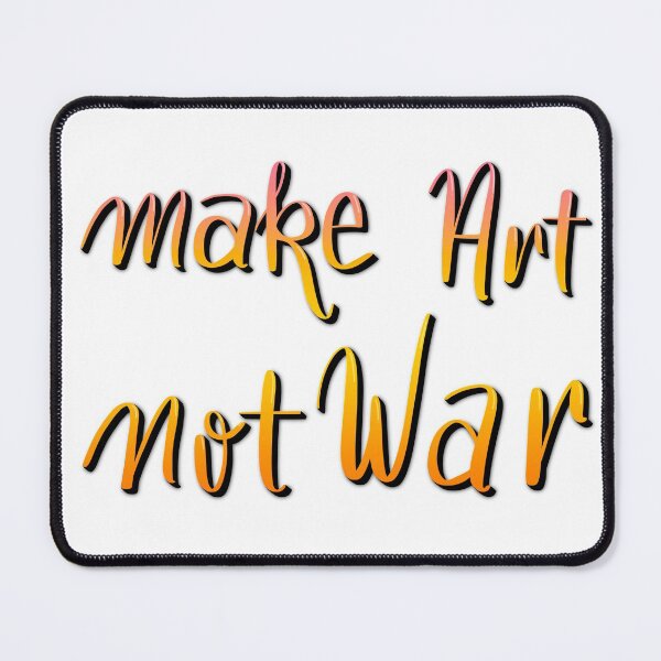 Item preview, “Make Art Not War” calligraphy designed and sold by H-H-M.