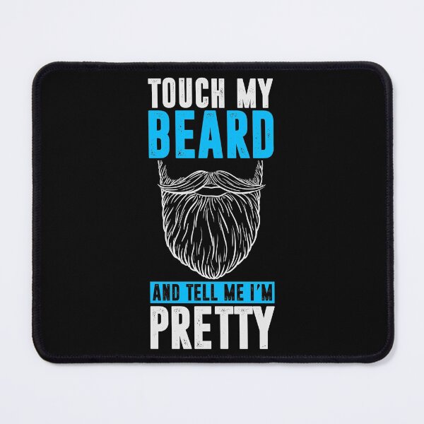 Item preview, Touch My Beard And Tell Me I'm Pretty designed and sold by SewnMemories.