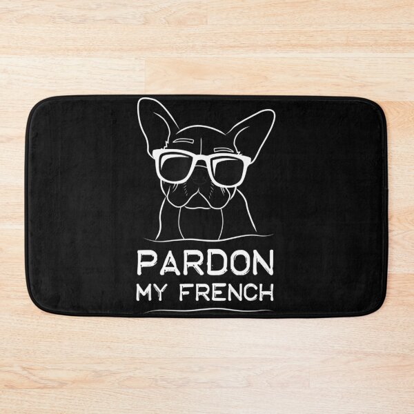 Item preview, Pardon My French  Frenchie Bulldog designed and sold by kellygritzman.
