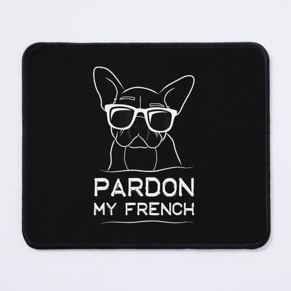 Item preview, Pardon My French  Frenchie Bulldog designed and sold by kellygritzman.