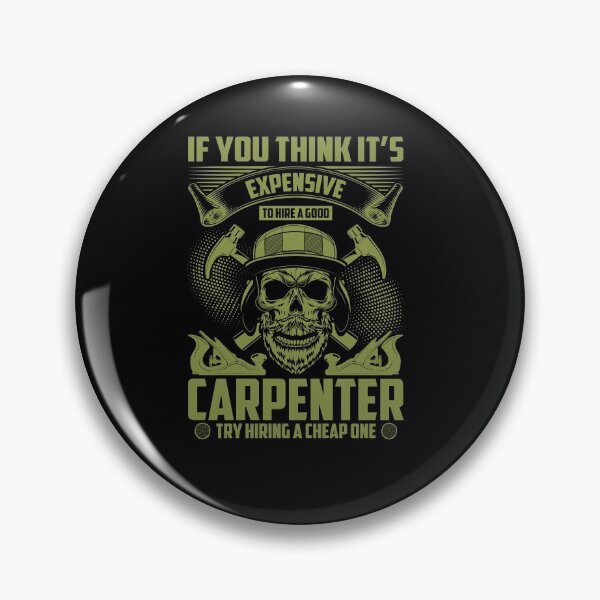 Item preview, If You Think It's Expensive To Hire A Good Carpenter Funny designed and sold by TrenddyArts.