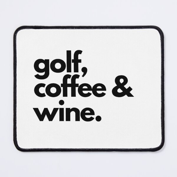 Item preview, Golf Coffee and Wine designed and sold by notasimp.