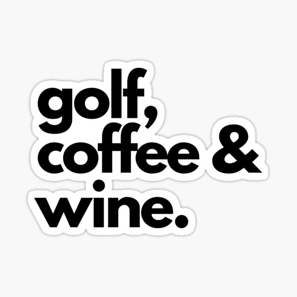 Artikel-Vorschau von Golfkaffee und Wein, designt und verkauft von notasimp.