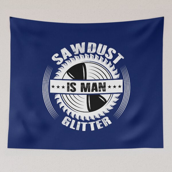 Item preview, Sawdust Is Man Glitter Funny Handyman Dad  designed and sold by TrenddyArts.