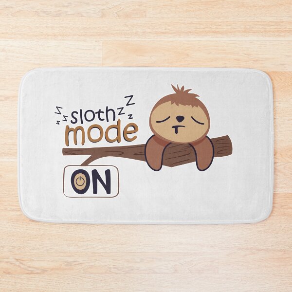 Item preview, Sloth Mode on for the Lazy Person designed and sold by conan adv.