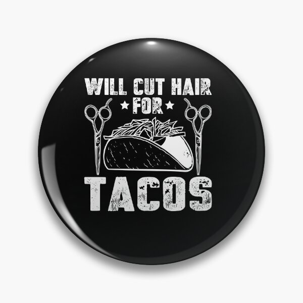 Item preview, Will Cut Hair For Tacos - Funny Hairdresser Barber  designed and sold by TrenddyArts.
