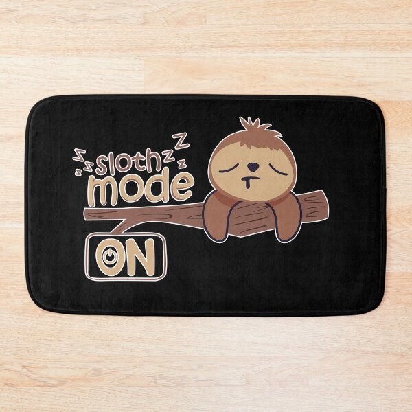 Item preview, Sloth Mode on for the Lazy Person designed and sold by conan adv.