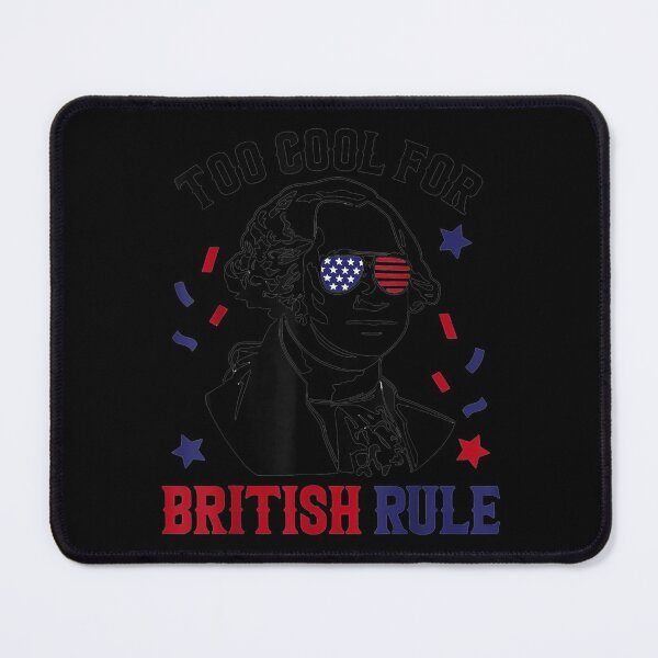 Item preview, Too Cool For British Rule George Washington designed and sold by angelata.