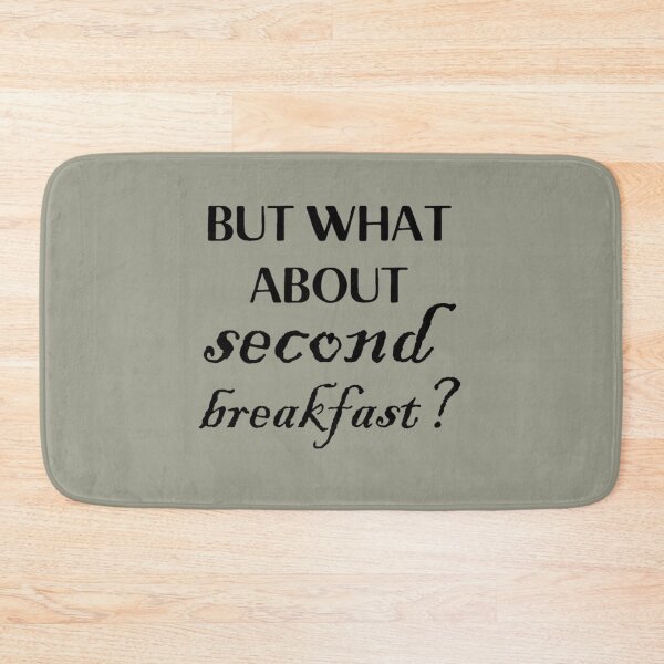 Item preview, but what about second breakfast designed and sold by MayaxRose.