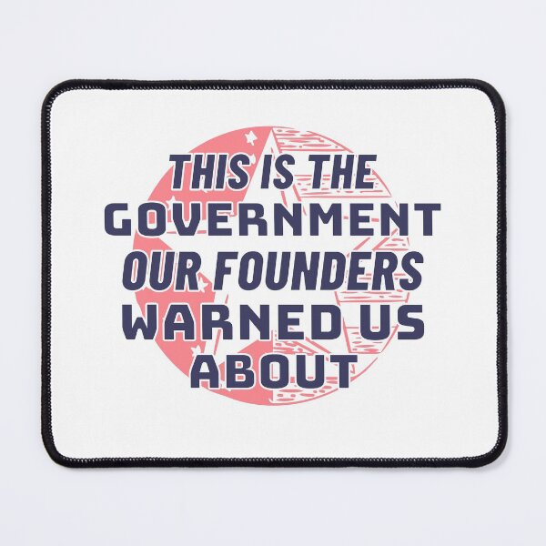 Item preview, This is the government our founders warned us about designed and sold by notasimp.