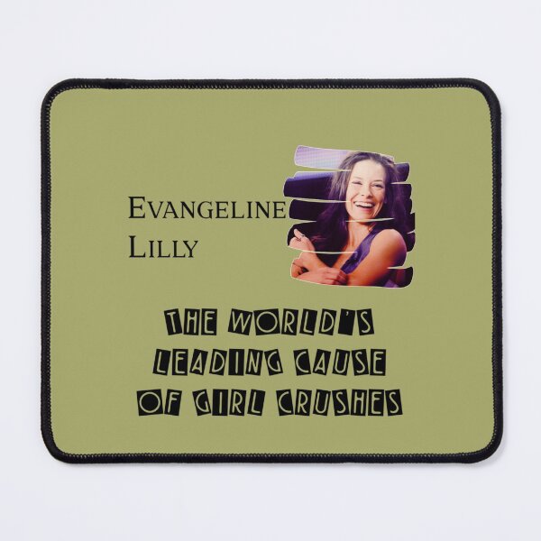 Item preview, Evangeline Lilly, the world is leading cause of girl crushes   designed and sold by MayaxRose.