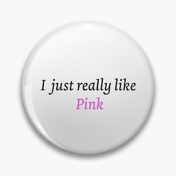 Item preview, I just really like pink  designed and sold by Artstastic.