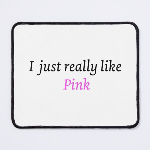 Item preview, I just really like pink designed and sold by Artstastic.