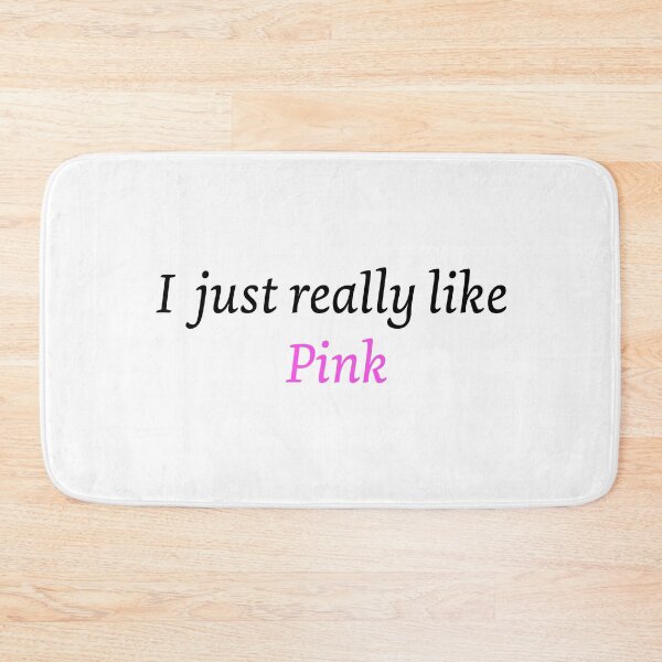 Item preview, I just really like pink  designed and sold by Artstastic.