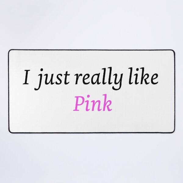 Item preview, I just really like pink designed and sold by Artstastic.