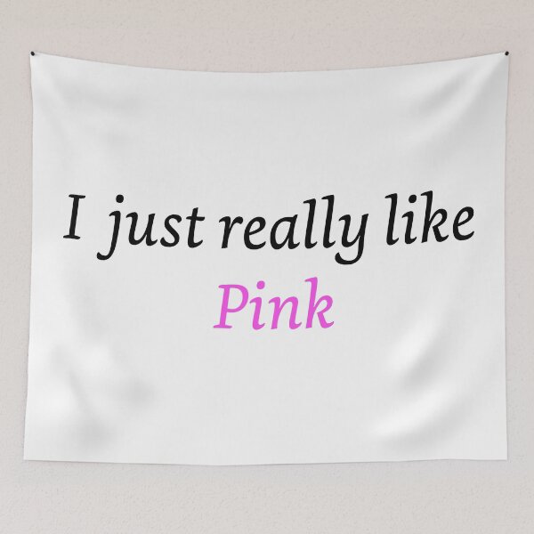 Item preview, I just really like pink  designed and sold by Artstastic.