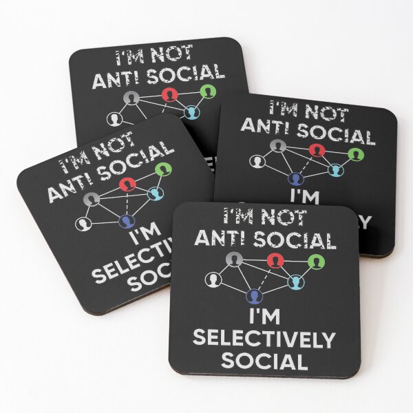 Item preview, I'm Not Anti Social I'm Selectively Social designed and sold by FridPix.