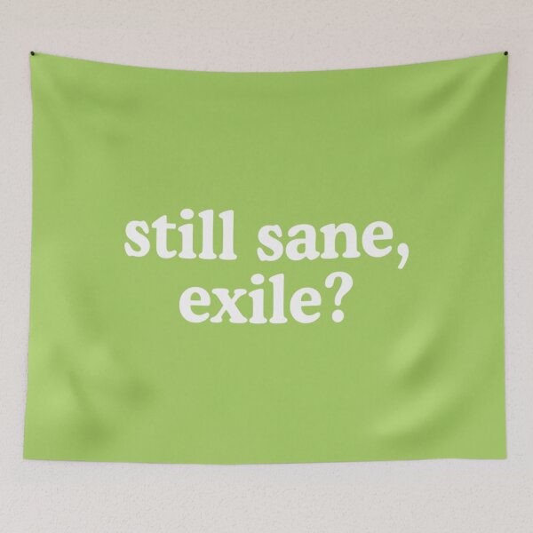Item preview, Still Sane, Exile    designed and sold by InkedClothes.
