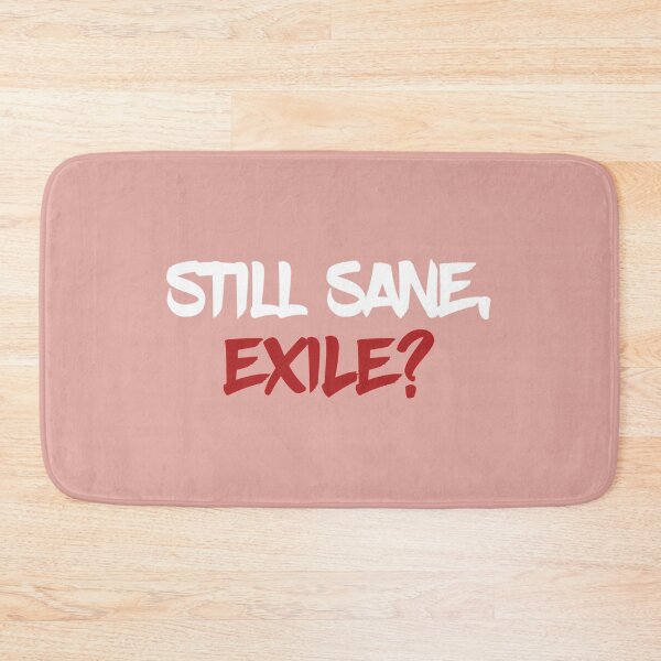 Item preview, Still Sane, Exile   designed and sold by InkedClothes.