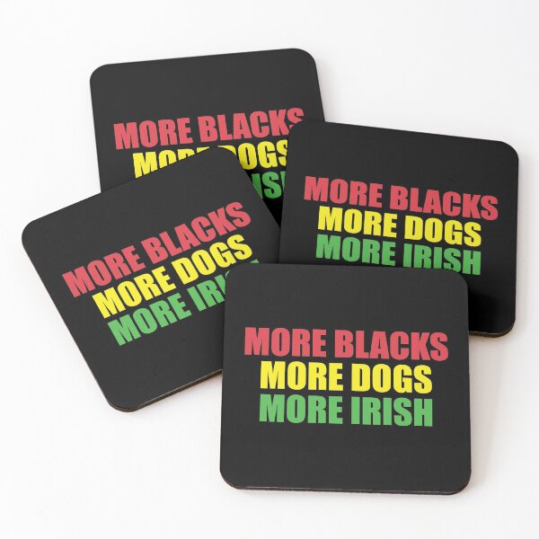 Item preview, More Blacks More Dogs More Irish designed and sold by ferdaousseshop.