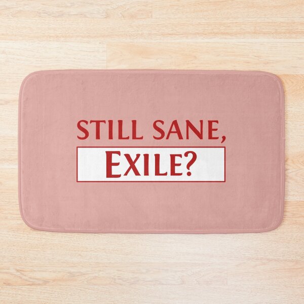 Item preview, Still Sane, Exile Exalted Loot   designed and sold by InkedClothes.