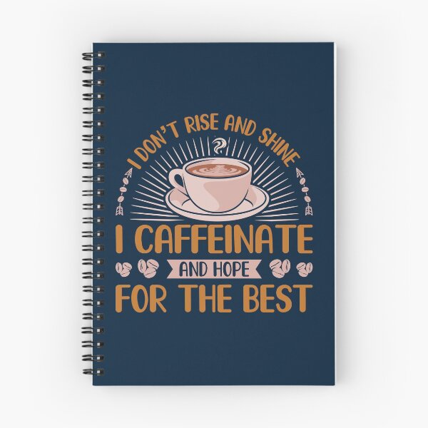 Item preview, I Don't Rise And Shine I Caffeinate And Hope For The Best designed and sold by TrenddyArts.