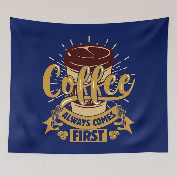 Item preview, Coffee always Comes First Coffee Lover designed and sold by TrenddyArts.