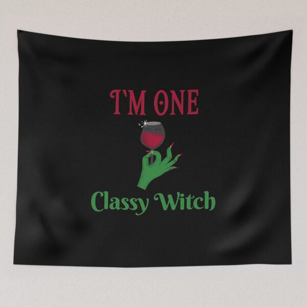 Item preview, I'm One Classy Witch designed and sold by SewnMemories.