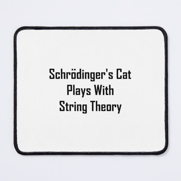 Item preview, Schrodingers Cat Plays With String Theory designed and sold by NgocTuong.