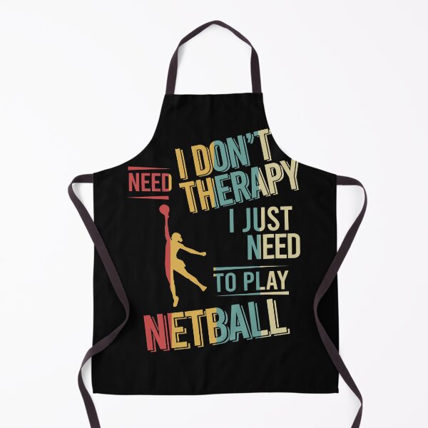 Item preview, I dont need therapy i just need to play Netball vintage designed and sold by NgocLanDesign.
