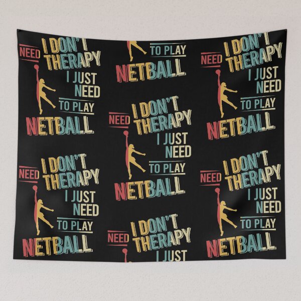Item preview, I dont need therapy i just need to play Netball vintage designed and sold by NgocLanDesign.