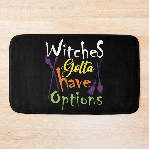 Item preview, Halloween, witches gotta have options,cool designed and sold by MimiouchB.
