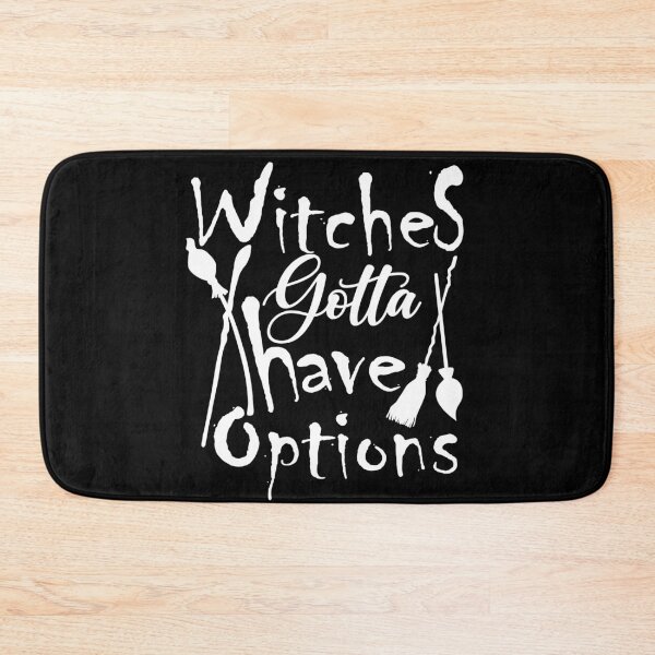 Item preview, Halloween, witches gotta have options,cool designed and sold by MimiouchB.