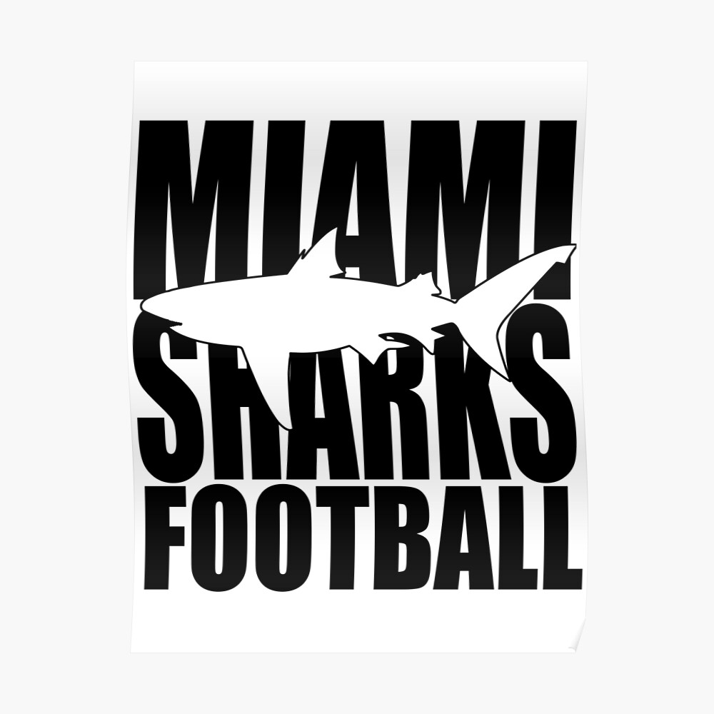 'Miami Sharks Football - Any Given Sunday' Poster for Sale by