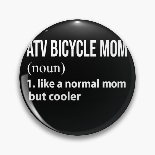 Item preview, ATV bicycle Mom like a normal mom but cooler designed and sold by luytkaka.