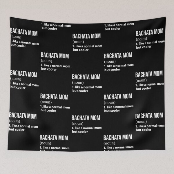 Item preview, Bachata Mom like a normal mom but cooler designed and sold by luytkaka.
