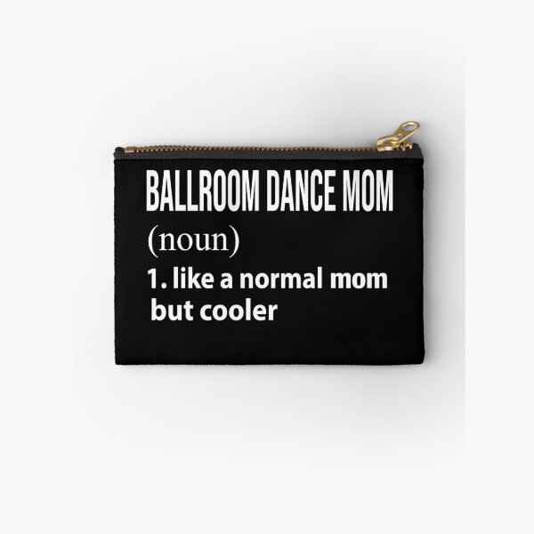 Item preview, Ballroom Dance Mom like a normal mom but cooler designed and sold by luytkaka.