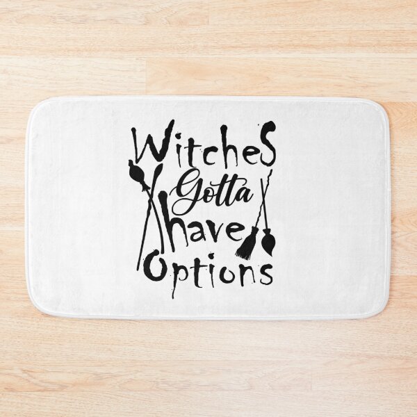 Item preview,  Halloween, witches gotta have options,cool designed and sold by MimiouchB.