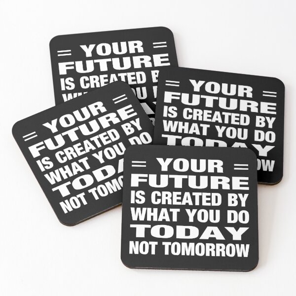 Item preview, Your Future Is Created by What You Do Today Not Tomorrow Typography Life and Inspiration Quote in General Style designed and sold by Vasabi88.