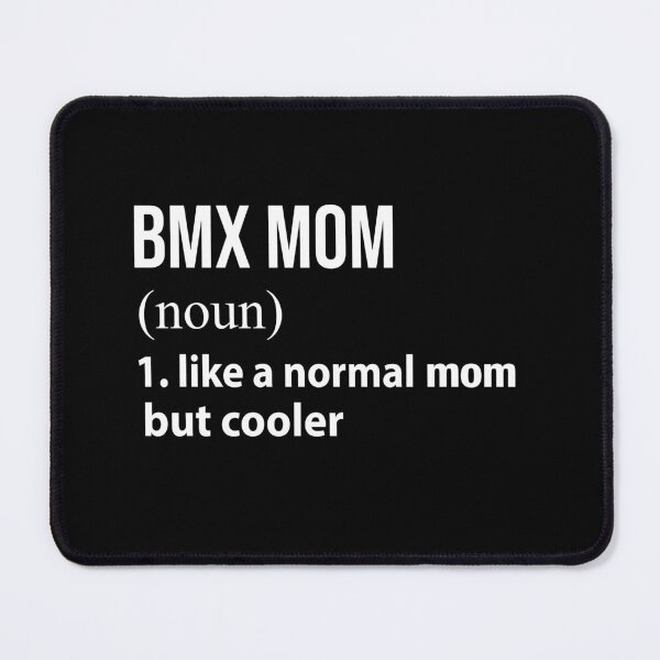 Item preview, Bmx Mom like a normal mom but cooler designed and sold by luytkaka.