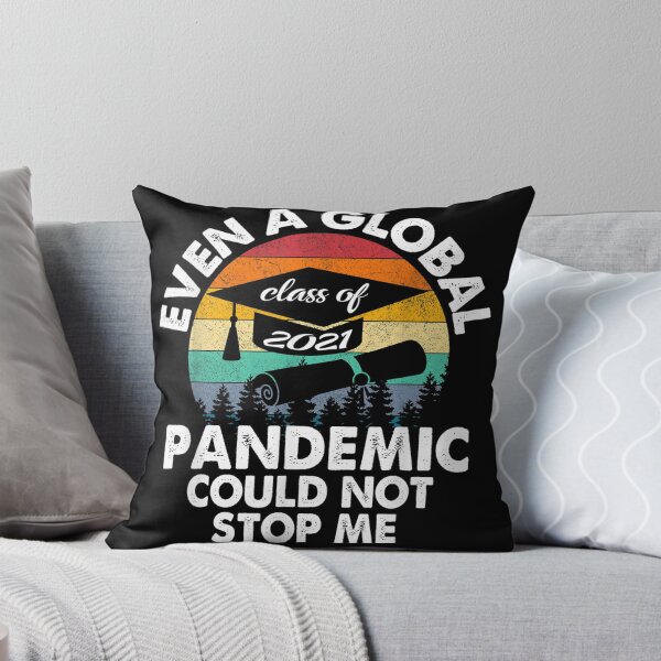 Item preview, Even A Global Pandemic Could Nottop Me Graduation Day 2021 designed and sold by SeyedshiNaia.
