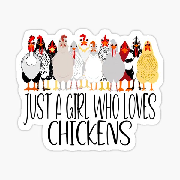 A Girl Who Loves Chickens Chicken Lady Sticker