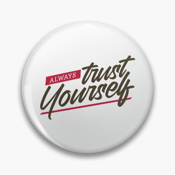 Item preview, Always Trust Yourself designed and sold by SuperCutsTshirt.