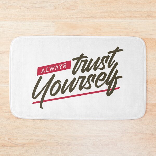 Item preview, Always Trust Yourself designed and sold by SuperCutsTshirt.